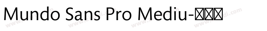 Mundo Sans Pro Mediu字体转换